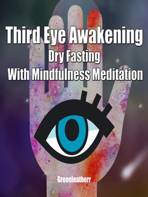 cover image of Third Eye Awakening Dry Fasting With Mindfulness Meditation